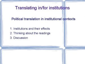 Translating infor institutions Political translation in institutional contexts