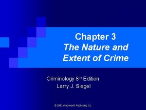 Chapter 3 The Nature and Extent of Crime