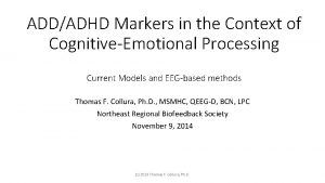 ADDADHD Markers in the Context of CognitiveEmotional Processing