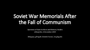 Soviet War Memorials After the Fall of Communism