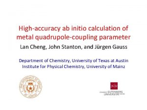 Highaccuracy ab initio calculation of metal quadrupolecoupling parameter
