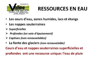 RESSOURCES EN EAU Les cours deau zones humides