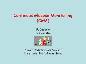 Continous Glucose Monitoring CGM F Cadario S Savastio