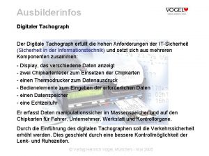 Ausbilderinfos Digitaler Tachograph Der Digitale Tachograph erfllt die