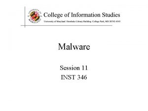 Malware Session 11 INST 346 Agenda Malware Delivery