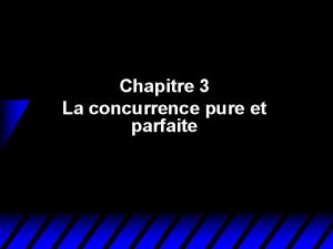 Chapitre 3 La concurrence pure et parfaite March