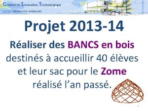 Cration et Innovation Technologique Projet 2013 14 Raliser