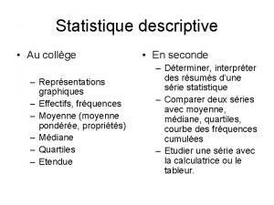 Statistique descriptive Au collge Reprsentations graphiques Effectifs frquences