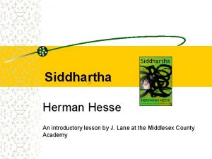 Siddhartha Herman Hesse An introductory lesson by J