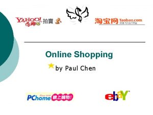 Online Shopping by Paul Chen Outline Starting Questions