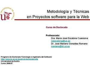 Metodologa y Tcnicas en Proyectos software para la