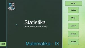 MENU Definisi Mean z Statistika Mean Median Modus
