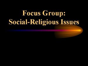 Focus Group SocialReligious Issues Islamic Fundamentalism Why Must