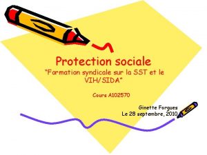 Protection sociale Formation syndicale sur la SST et