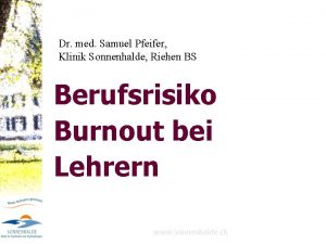 Dr med Samuel Pfeifer Klinik Sonnenhalde Riehen BS