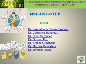 2 nd Workshop for Interdisciplinary and Inquiry Based