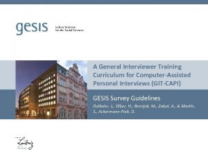 A General Interviewer Training Curriculum for ComputerAssisted Personal