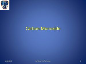 Carbon Monoxide 10302021 Bureau of Fire Prevention 1