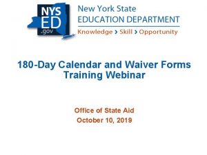 180 Day Calendar and Waiver Forms Training Webinar