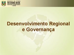 Desenvolvimento Regional e Governana Reduo das desigualdades regionais