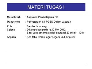 MATERI TUGAS I Mata Kuliah Asesmen Pembelajaran SD