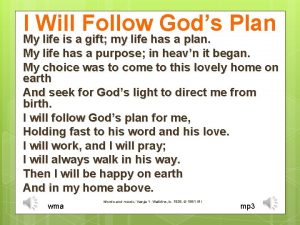 I Will Follow Gods Plan My life is