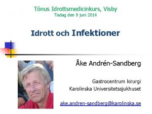 Tnus Idrottsmedicinkurs Visby Tisdag den 9 juni 2014