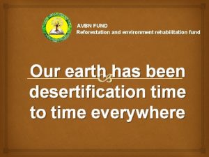 AVBN FUND Reforestation and environment rehabilitation fund Our