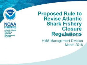 Atlantic Highly Migratory Species Management Division Proposed Rule
