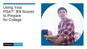 Using Your PSAT 89 Scores to Prepare for