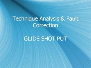 Technique Analysis Fault Correction GLIDE SHOT PUT Glide