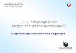 Zukunftsperspektiven BurgenlandWest Transdanubien Ausgewhlte Ergebnisse und Schlussfolgerungen 2