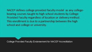 NACEP defines college provided faculty model as any