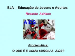 EJA Educao de Jovens e Adultos Rosarita Adriano