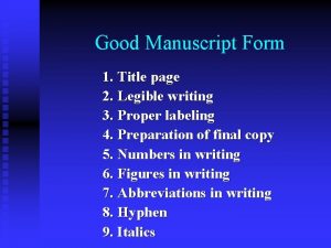 Good Manuscript Form 1 Title page 2 Legible