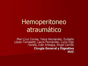 Hemoperitoneo atraumtico Mari Cruz Correa Yaiza Hernndez Eudaldo