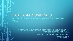 EAST ASIA NUMERALS NEW PROPOSAL FOR ALALC JAPANESE