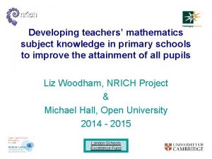 Developing teachers mathematics subject knowledge in primary schools