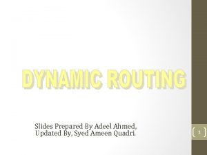 Slides Prepared By Adeel Ahmed Updated By Syed