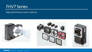 FHV 7 Series High performance smart cameras FHV