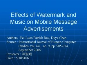 Effects of Watermark and Music on Mobile Message