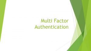 Multi Factor Authentication Story Time Setting the University