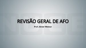 REVISO GERAL DE AFO Prof Abner Mansur 1