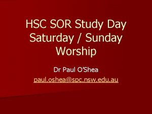 HSC SOR Study Day Saturday Sunday Worship Dr