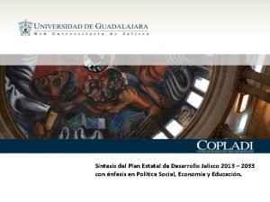 Sntesis del Plan Estatal de Desarrollo Jalisco 2013