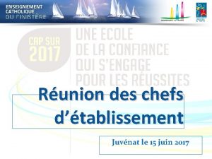 Runion des chefs dtablissement Juvnat le 15 juin