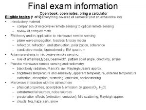 Final exam information Open book open notes bring