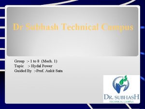 Dr Subhash Technical Campus Group 1 to 8