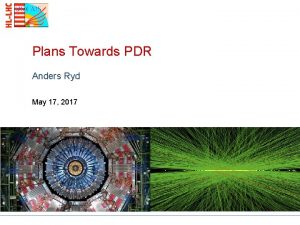 Plans Towards PDR Anders Ryd May 17 2017