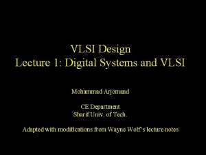 VLSI Design Lecture 1 Digital Systems and VLSI